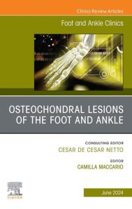Advanced Imaging of the Foot and Ankle, An issue of Foot and Ankle Clinics of North America