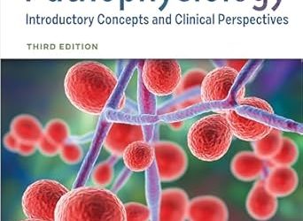 Davis Advantage for Pathophysiology: Introductory Concepts and Clinical Perspectives Third Edition