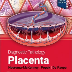 Diagnostic Pathology: Placenta Third Edition