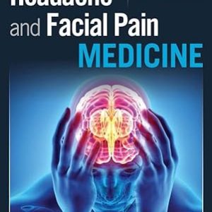 Headache and Facial Pain Medicine First Edition