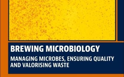 Brewing Microbiology: Managing Microbes, Ensuring Quality and Valorising Waste Second Edition