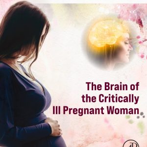 The Brain of the Critically Ill Pregnant Woman