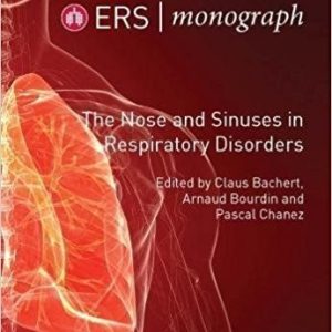 Nose and Sinuses in Respiratory Disorders ERS Monograph