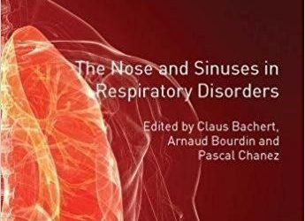 Nose and Sinuses in Respiratory Disorders ERS Monograph