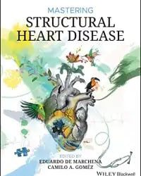 Mastering Structural Heart Disease First Edition