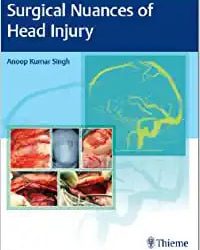 Surgical Nuances of Head Injury First Edition