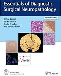 Essentials of Diagnostic Surgical Neuropathology Second Edition