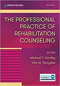 The Professional Practice of Rehabilitation Counseling Third Edition