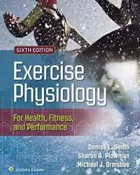 Exercise Physiology for Health, Fitness, and Performance  Sixth, Edition