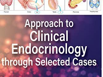 Approach to Clinical Endocrinology Through Selected Cases First Edition