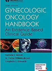 Gynecologic Oncology Handbook: An Evidence-Based Clinical Guide Third Edition