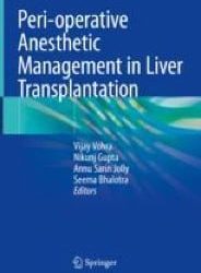Peri-operative Anesthetic Management in Liver Transplantation First Edition