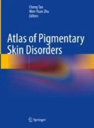 Atlas of Pigmentary Skin Disorders First Edition