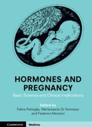 Hormones and Pregnancy: Basic Science and Clinical Implications New Edition