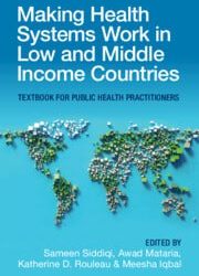 Making Health Systems Work in Low and Middle Income Countries New Edition