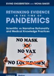 Rethinking Evidence in the Time of Pandemics: Scientific vs Narrative Rationality and Medical Knowledge Practices First Edition