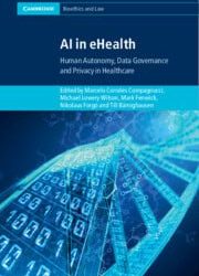 AI in eHealth: Human Autonomy, Data Governance and Privacy in Healthcare New Edition