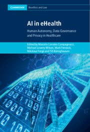 AI in eHealth: Human Autonomy, Data Governance and Privacy in Healthcare New Edition