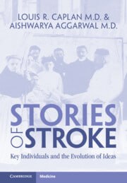 Stories of Stroke: Key Individuals and the Evolution of Ideas First Edition