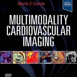 Multimodality Cardiovascular Imaging First Edition