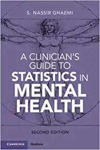 A Clinician’s Guide to Statistics in Mental Health Second Edition