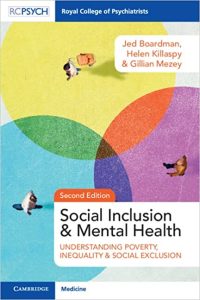 Social Inclusion and Mental Health: Understanding Poverty, Inequality and Social Exclusion Second Edition