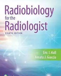 Radiobiology for the Radiologist Eighth Edition