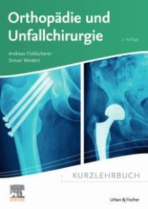 Kurzlehrbuch Orthopädie und Unfallchirurgie Second Edition