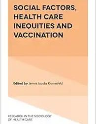 Social Factors, Health Care Inequities and Vaccination