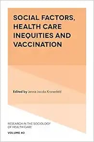Social Factors, Health Care Inequities and Vaccination