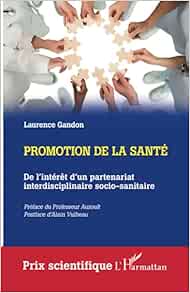 Promotion de la Santé: De l’intérêt d’un Partenariat Interdisciplinaire Socio-Sanitaire