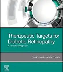 Therapeutic Targets of Diabetic Retinopathy: A Translational Approach First edition