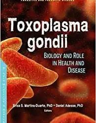 Toxoplasma Gondii: Prevalence and Role in Health and Disease