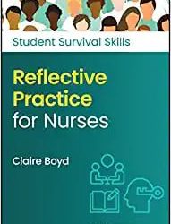 Reflective Practice for Nurses First Edition