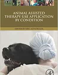 Animal Assisted Therapy Use Application by Condition First Edition