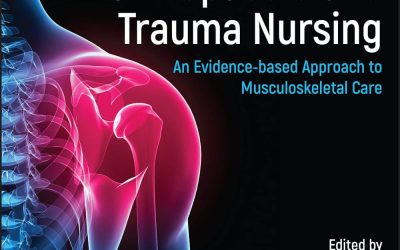 Orthopaedic and Trauma Nursing: An Evidence-based Approach to Musculoskeletal Care Second Edition
