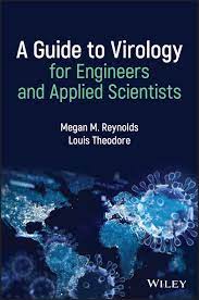 A Guide to Virology for Engineers and Applied Scientists First Edition