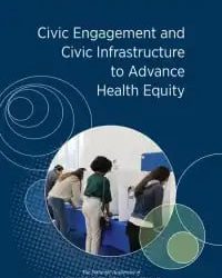 Civic Engagement and Civic Infrastructure to Advance Health Equity: Proceedings of a Workshop