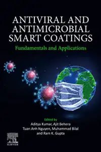 Antiviral and Antimicrobial Smart Coatings: Fundamentals and Applications First Edition
