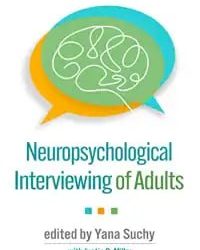 Neuropsychological Interviewing of Adults First Edition