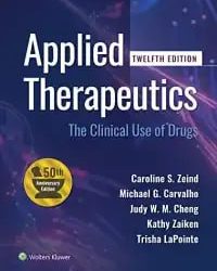 Applied Therapeutics: The Clinical Use of Drugs  Twelfth, Edition