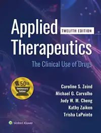 Applied Therapeutics: The Clinical Use of Drugs Twelfth, Edition