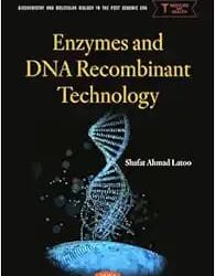 Enzymes and DNA Recombinant Technology