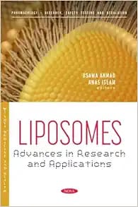 Liposomes: Advances in Research and Applications First Edition