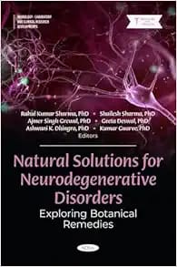 Natural Solutions for Neurodegenerative Disorders: Exploring Botanical Remedies