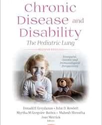 Chronic Disease and Disability: The Pediatric Lung, Second Edition. Inaugural, Genetic and Immunological Perspectives