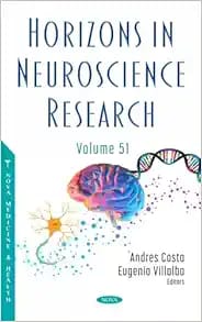 Horizons in Neuroscience Research  Volume 47