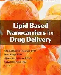 Lipid Based Nanocarriers for Drug Delivery