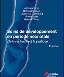 Soins de Développement en Période Néonatale  De la recherche à la Pratique