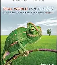 Real World Psychology Applications of Psychological Science Fourth Edition